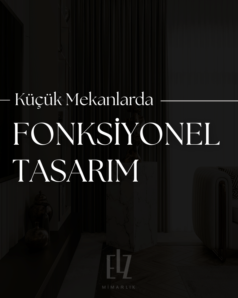 Küçük Mekanlarda Fonksiyonel Tasarım